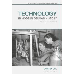 Technology in Modern German History: 1800 to the Present