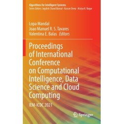 Proceedings of International Conference on Computational Intelligence, Data Science and Cloud Computing: IEM-ICDC 2021