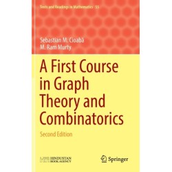 A First Course in Graph Theory and Combinatorics: Second Edition