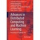 Advances in Distributed Computing and Machine Learning: Proceedings of ICADCML 2022