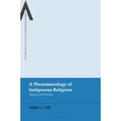 A Phenomenology of Indigenous Religions: Theory and Practice