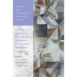 Ageing Masculinities, Alzheimer's and Dementia Narratives