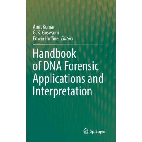 Handbook of DNA Forensic Applications and Interpretation