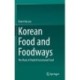 Korean Food and Foodways: The Root of Health Functional Food