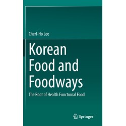 Korean Food and Foodways: The Root of Health Functional Food
