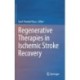 Regenerative Therapies in Ischemic Stroke Recovery
