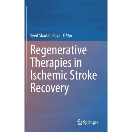 Regenerative Therapies in Ischemic Stroke Recovery
