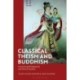 Classical Theism and Buddhism: Connecting Metaphysical and Ethical Systems