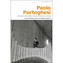 Paolo Portoghesi: Architecture between History, Politics and Media