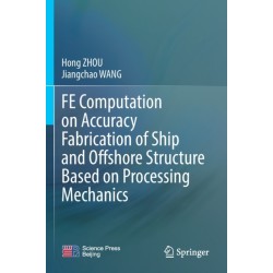 FE Computation on Accuracy Fabrication of Ship and Offshore Structure Based on Processing Mechanics