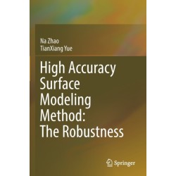 High Accuracy Surface Modeling Method: The Robustness