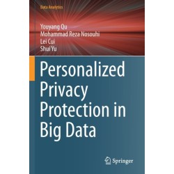 Personalized Privacy Protection in Big Data