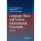 Language, Music and Gesture: Informational Crossroads: LMGIC 2021