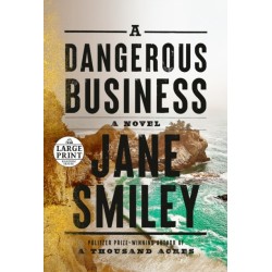 A Dangerous Business: A novel