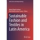 Sustainable Fashion and Textiles in Latin America