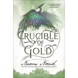 Crucible of Gold: Book Seven of Temeraire
