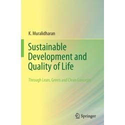 Sustainable Development and Quality of Life: Through Lean, Green and Clean Concepts