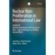 Nuclear Non-Proliferation in International Law - Volume VI: Nuclear Disarmament and Security at Risk – Legal Challenges in a Shifting Nuclear World