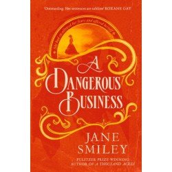 A Dangerous Business
