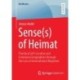 Sense(s) of Heimat: Plurilocal Self-Location and Emotional Geographies through the Lens of International Migration