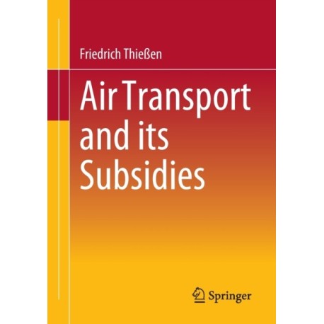 Air Transport and its Subsidies