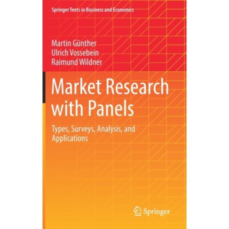 Market Research with Panels: Types, Surveys, Analysis, and Applications
