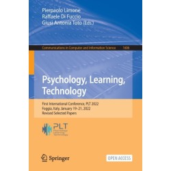Psychology, Learning, Technology: First International Conference, PLT 2022, Foggia, Italy, January 19–21, 2022, Revised Selected Papers