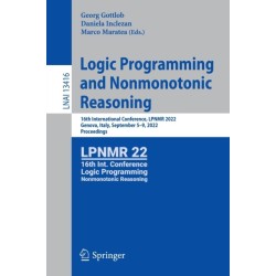 Logic Programming and Nonmonotonic Reasoning: 16th International Conference, LPNMR 2022, Genova, Italy, September 5–9, 2022, Proceedings