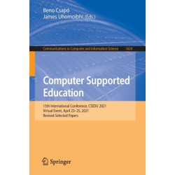 Computer Supported Education: 13th International Conference, CSEDU 2021, Virtual Event, April 23–25, 2021, Revised Selected Papers