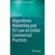 Algorithmic Marketing and EU Law on Unfair Commercial Practices