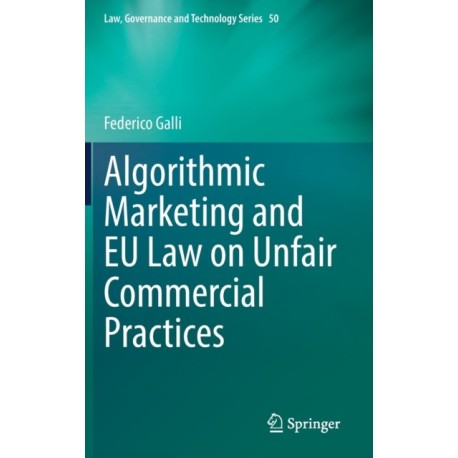 Algorithmic Marketing and EU Law on Unfair Commercial Practices