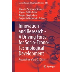 Innovation and Research - A Driving Force for Socio-Econo-Technological Development: Proceedings of the CI3 2021