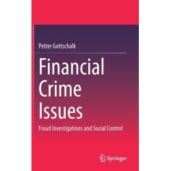Financial Crime Issues: Fraud Investigations and Social Control