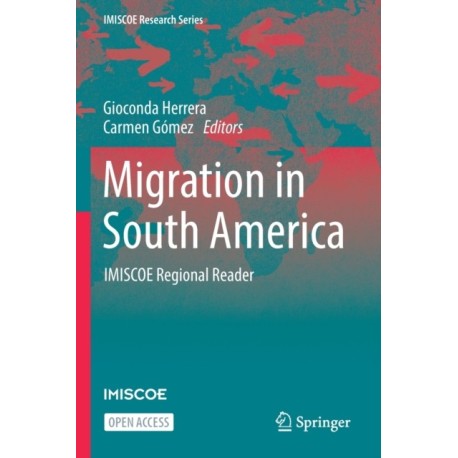 Migration in South America: IMISCOE Regional Reader