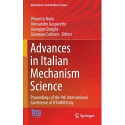 Advances in Italian Mechanism Science: Proceedings of the 4th International Conference of IFToMM Italy