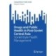 Drugs and Public Health in Post-Soviet Central Asia: Soviet-Style Health Management