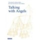 Talking with Angels