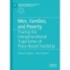 Men, Families, and Poverty: Tracing the Intergenerational Trajectories of Place-Based Hardship