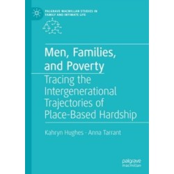 Men, Families, and Poverty: Tracing the Intergenerational Trajectories of Place-Based Hardship