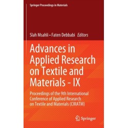 Advances in Applied Research on Textile and Materials - IX: Proceedings of the 9th International Conference of Applied Research on Textile and Materials (CIRATM)