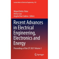 Recent Advances in Electrical Engineering, Electronics and Energy: Proceedings of the CIT 2021 Volume 2