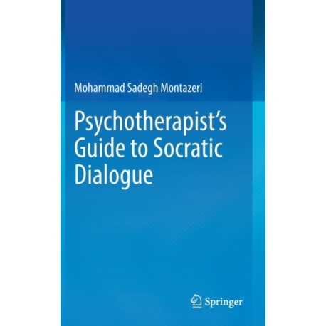 Psychotherapist's Guide to Socratic Dialogue