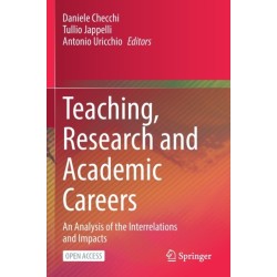 Teaching, Research and Academic Careers: An Analysis of the Interrelations and Impacts