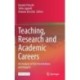 Teaching, Research and Academic Careers: An Analysis of the Interrelations and Impacts