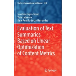 Evaluation of Text Summaries Based on Linear Optimization of Content Metrics