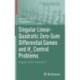 Singular Linear-Quadratic Zero-Sum Differential Games and H8 Control Problems: Regularization Approach