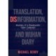 Translation, Disinformation, and Wuhan Diary: Anatomy of a Transpacific Cyber Campaign