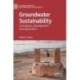 Groundwater Sustainability: Conception, Development, and Application