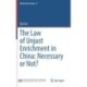 The Law of Unjust Enrichment in China: Necessary or Not?