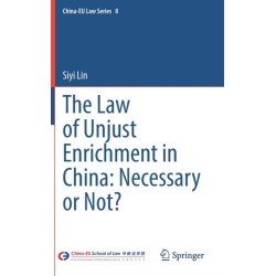 The Law of Unjust Enrichment in China: Necessary or Not?